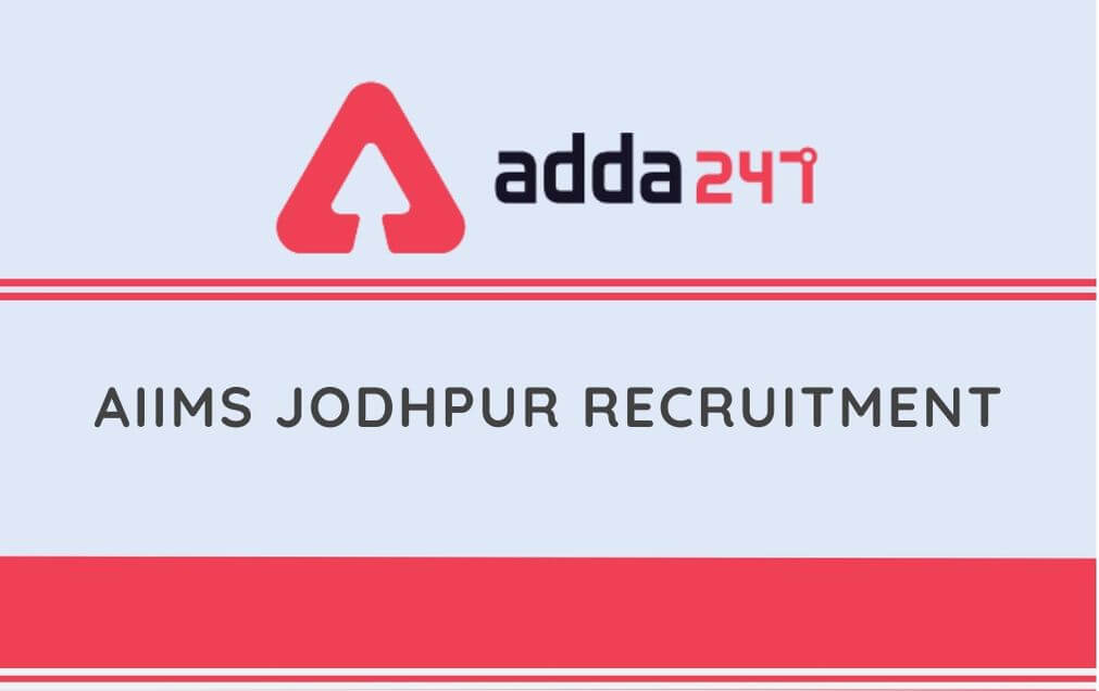 AIIMS Jodhpur Recruitment 2020: Apply For 131 Senior Residents_30.1