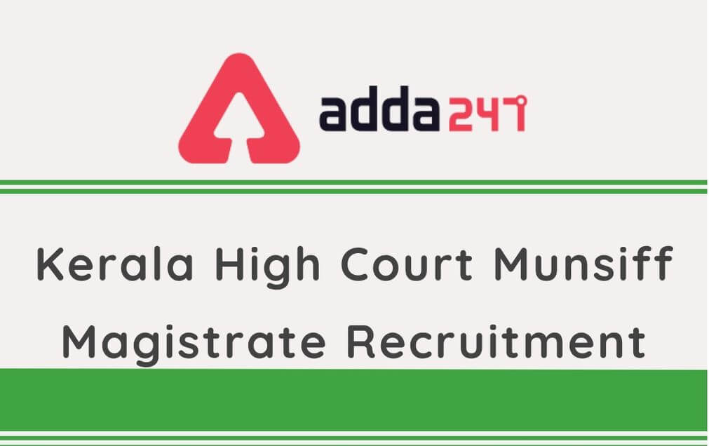 Kerala High Court Recruitment 2020: Apply Online For Munsiff Magistrate Post_30.1