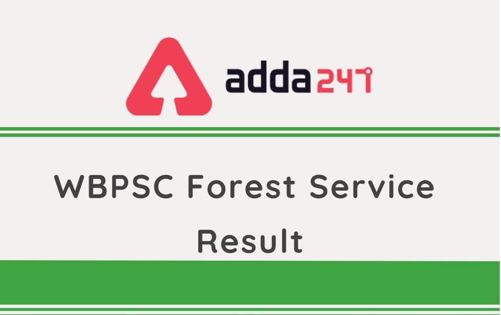 WBPSC Forest Service Result 2018 Out @wbpsc.gov.in: Check Final Result, Cut Off, Merit List._30.1