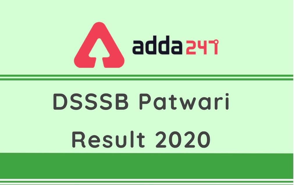 DSSSB Patwari Result 2020 Out: Check Supplementary Result, Dossier Link_30.1