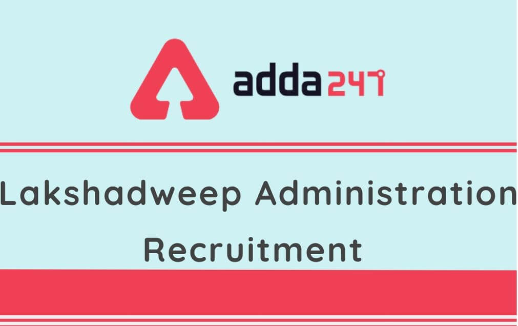 Lakshadweep Administration Recruitment 2020: Apply For 200 Watchers_30.1