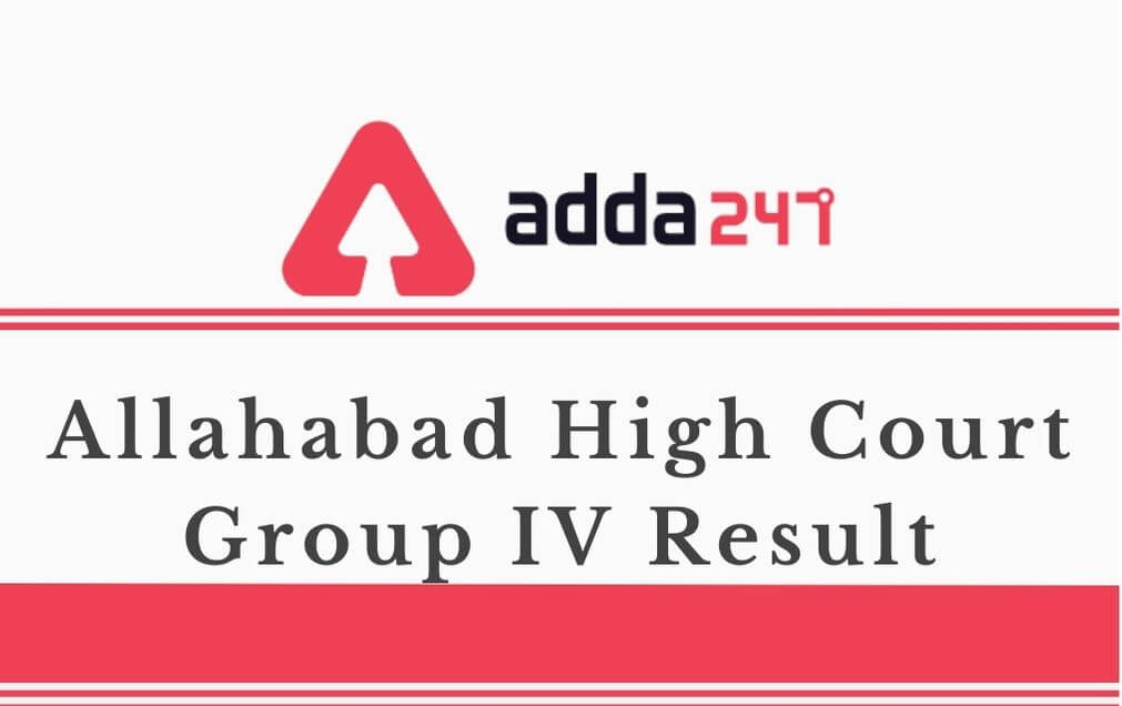Allahabad High Court Group IV Result 2020 Out: Check Result For AHC Group D Post_40.1