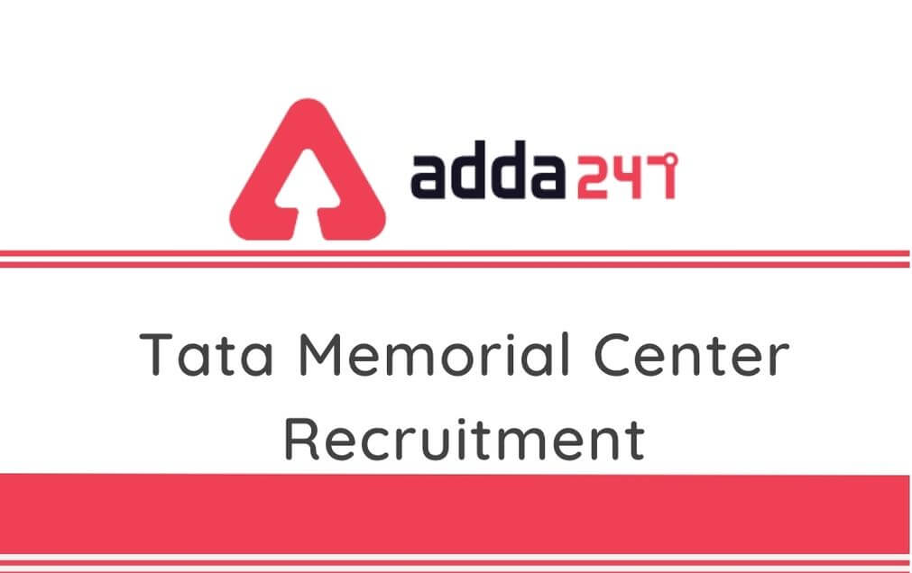 Tata Memorial Center Recruitment 2020: Apply Online For Assistant Professor, MO and others_30.1