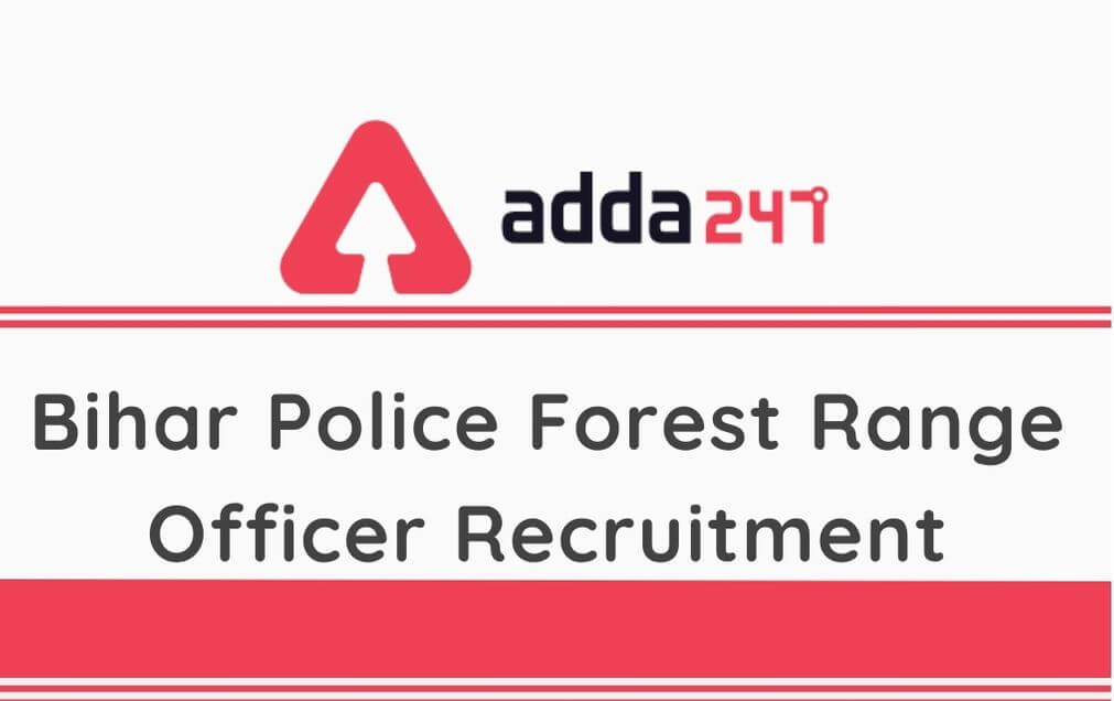 Bihar Police Forest Range Officer Recruitment 2020: Apply Online For 43 Vacancies_90.1