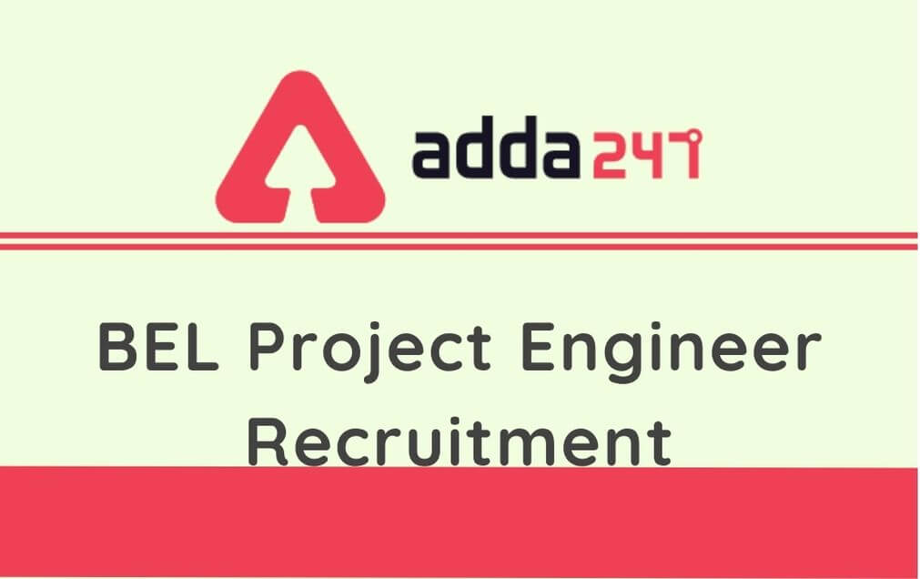 BEL Project Engineer Recruitment 2020: Last Date Extended till 29th August 2020_30.1