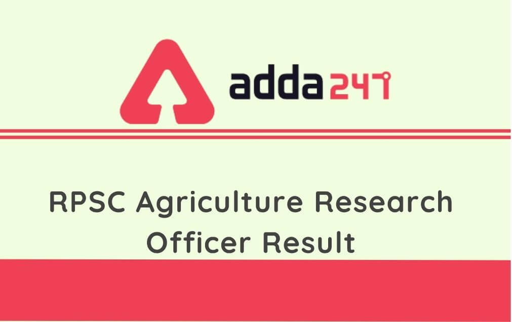 RPSC Agriculture Research Officer Result 2020 Out: Check Marks, Cut Off_30.1