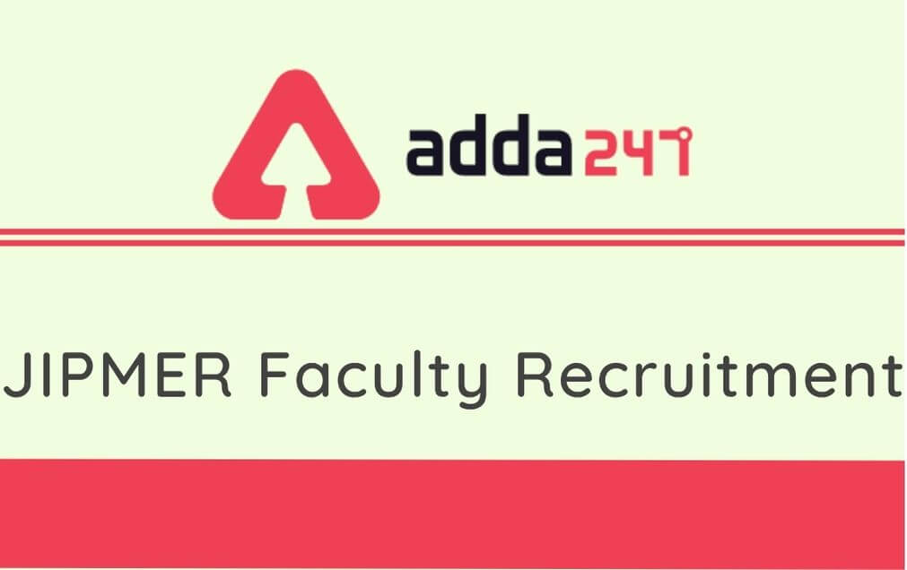 JIPMER Faculty Recruitment 2020: Apply For 59 Professor and Asst. Prof. Vacancies_30.1