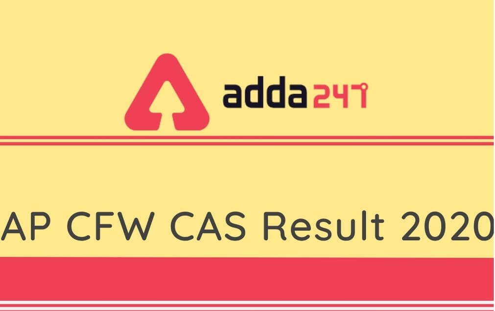 AP CAS Result 2020: Check AP DPHFW CAS Selection List of 5165 Candidates_30.1
