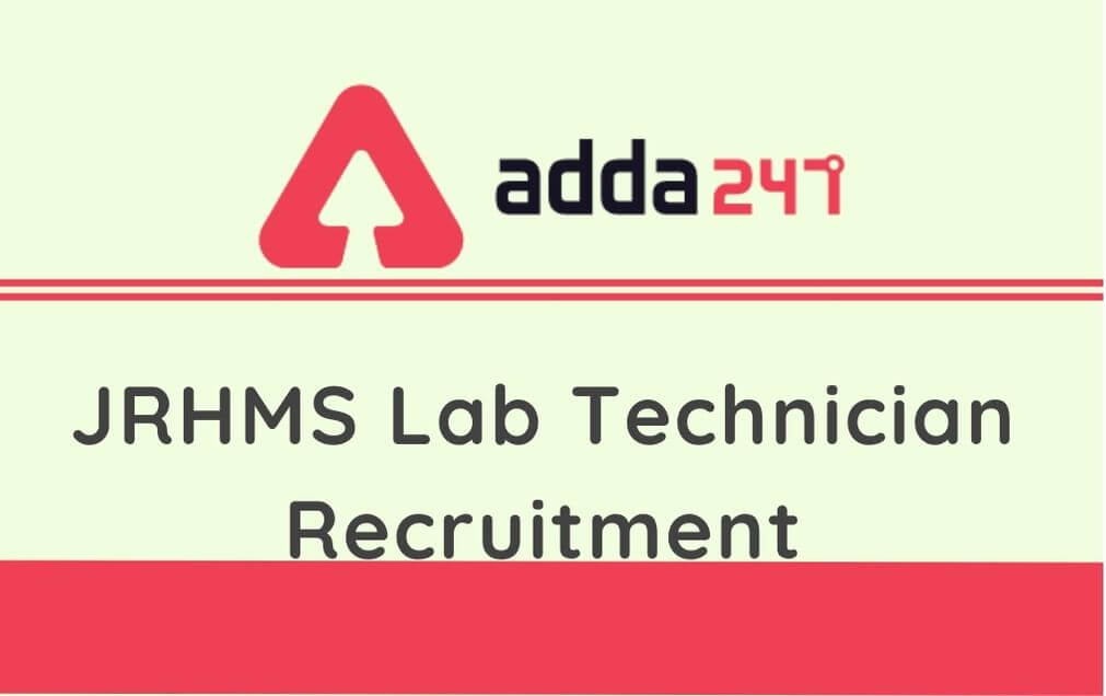 JRHMS Lab Technician Recruitment 2020: Apply for 80 Vacancies of Lab Technician Post_40.1