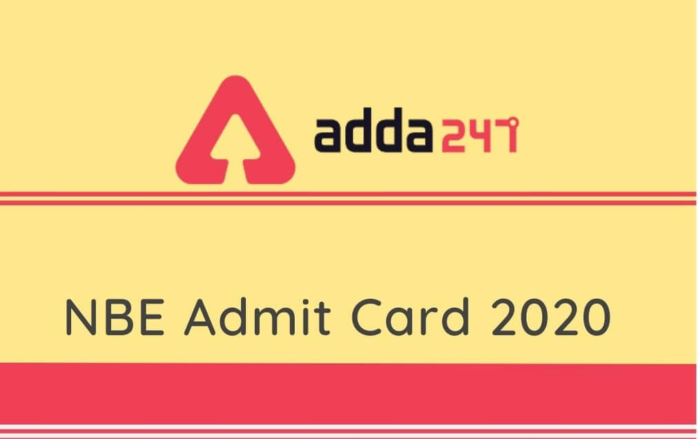NBE Admit Card 2020 Released: Download NBE Junior Assistant, Sr. Assistant Admit Card_90.1