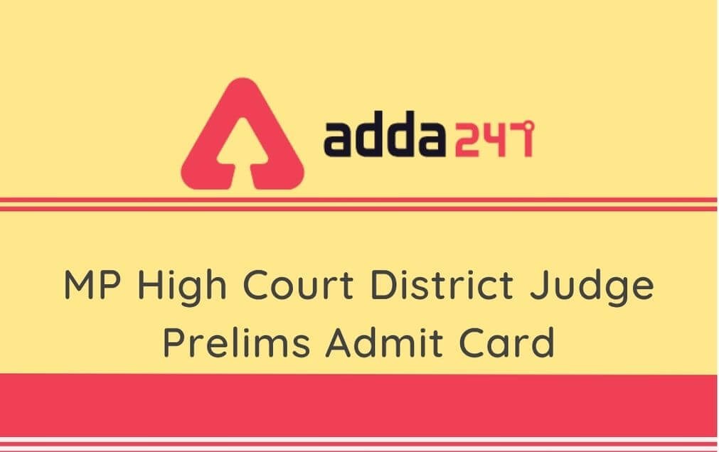 MP High Court District Judge Prelims Admit Card 2020: Check Revised Exam Date_30.1