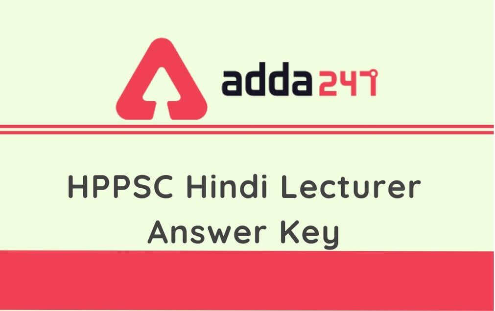 HPPSC Lecturer Answer Key 2020 Out: Check HPPSC Hindi Lecturer Answer Key, Raise Objections By 31 Aug_30.1