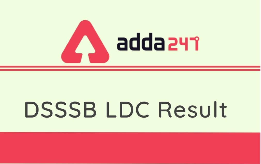 DSSSB LDC Result 2020 Out: Check DSSSB LDC Merit List, Cut Off_30.1