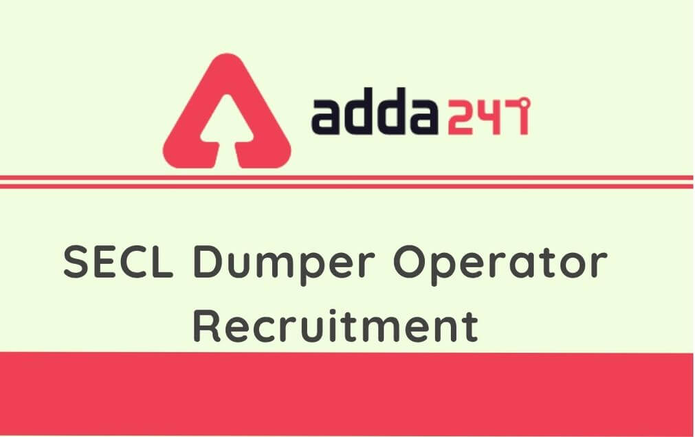 SECL Dumper Operator Recruitment 2020: Apply For 357 SECL Vacancies_50.1