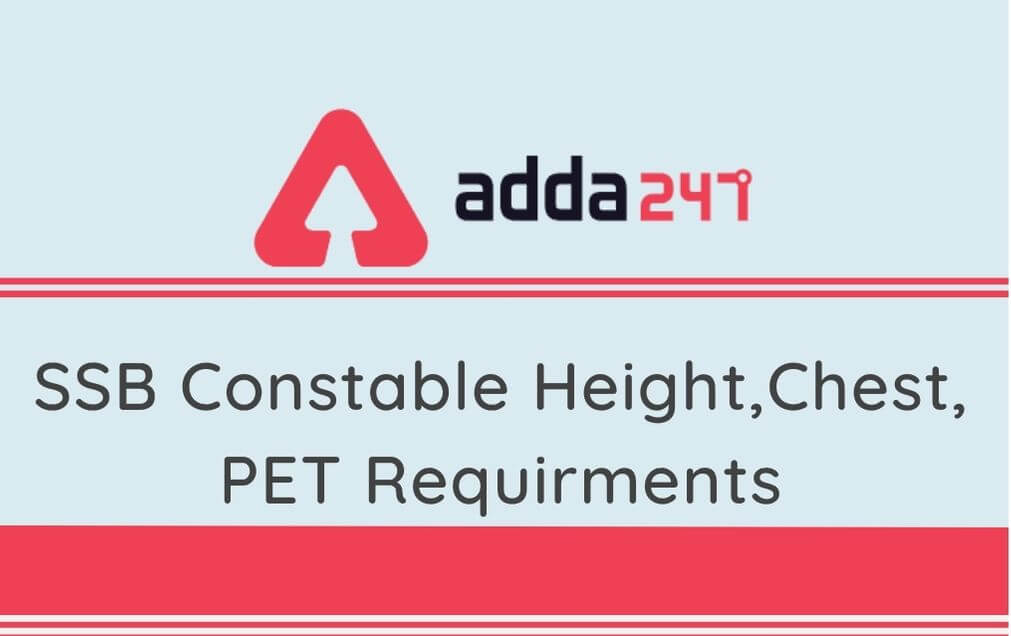 SSB Constable Height, Chest and Physical Requirements_40.1