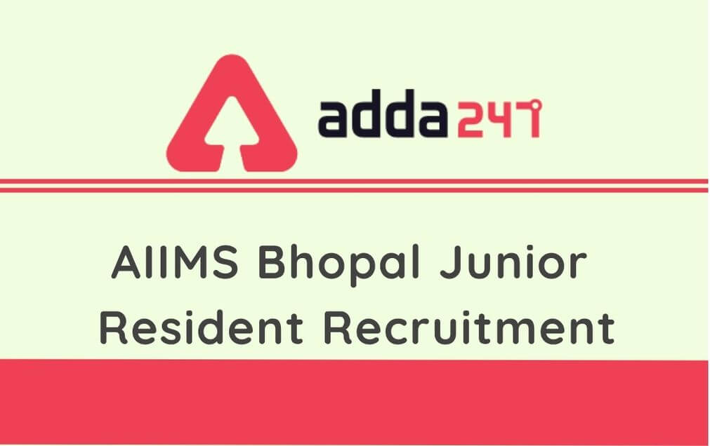 AIIMS Bhopal Junior Resident Recruitment 2020: Walk-In on 22nd September_30.1