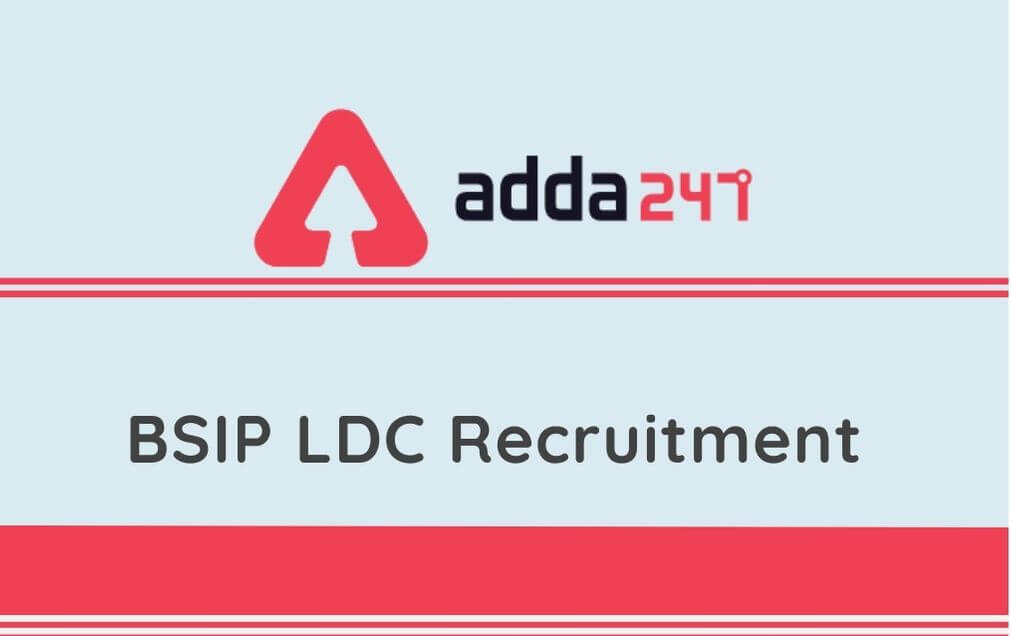 BSIP LDC Recruitment 2020: Apply For 30 LDC & MTS Vacancies_30.1
