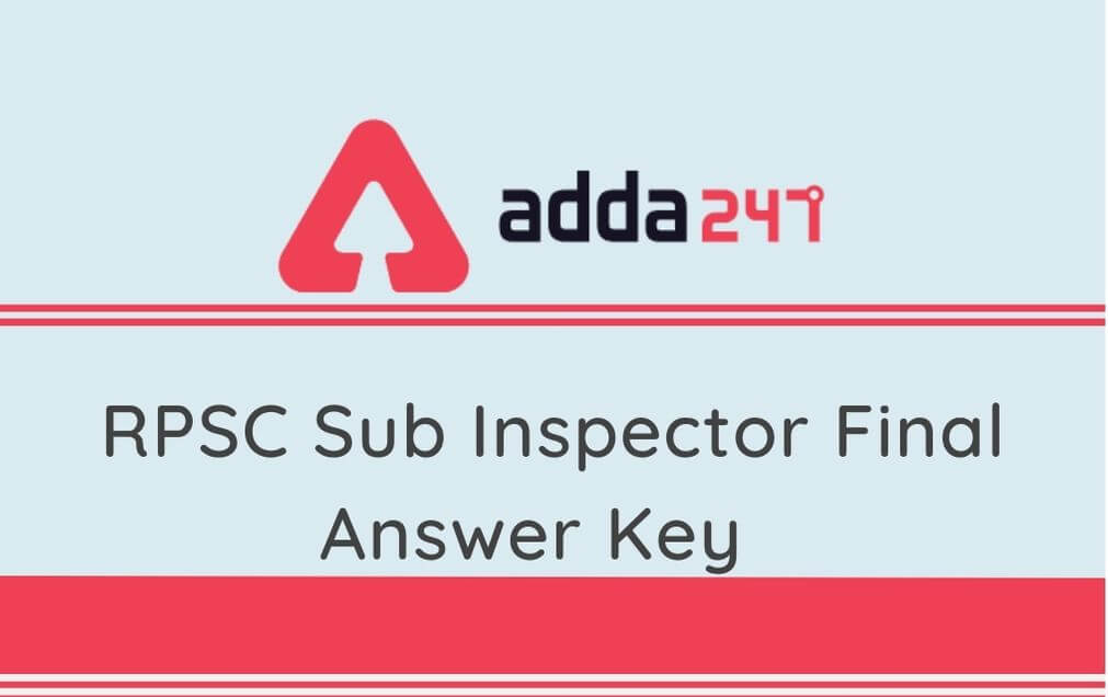 RPSC SI Final Answer Key 2020 Out: Check Answer Key, Final Marks_30.1