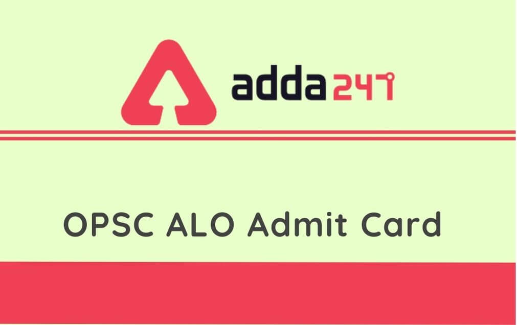 OPSC ALO Admit Card 2020 Released: Download Assistant Law Officer Hall Ticket @opsc.gov.in_30.1