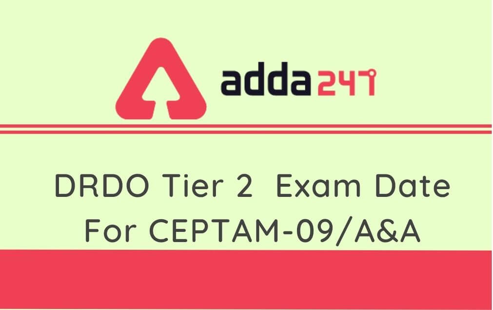 DRDO CEPTAM Tier 2 Exam Date Out: Exam in November For CEPTAM 09/AA, Check Notice_30.1