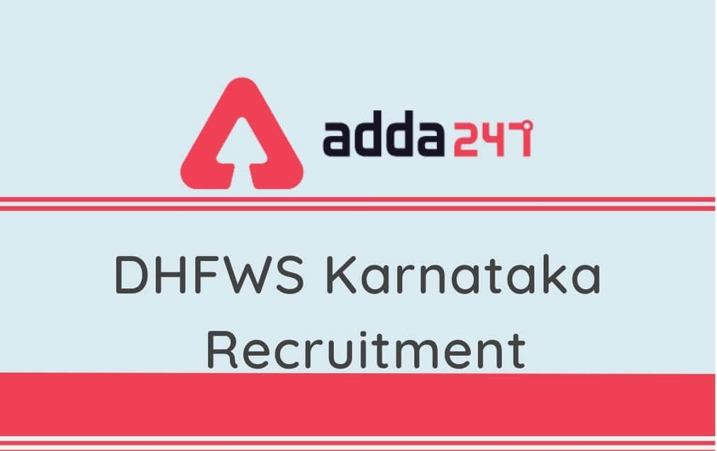 DHFWS Karnataka Recruitment 2020: Apply Online For 2815 Medical Officer & Others_30.1