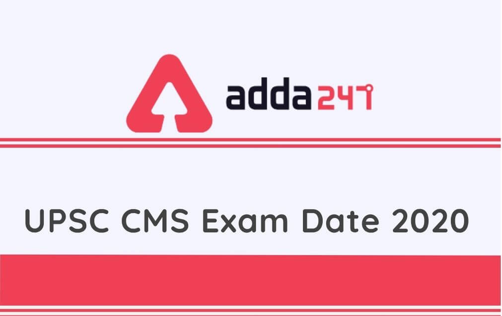 UPSC CMS Exam Date 2020 Out: Check Combined Medical Services Exam Schedule_30.1