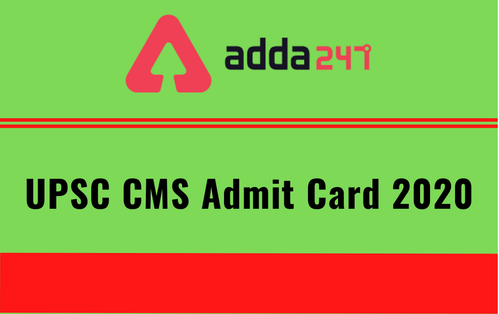 UPSC CMS Admit Card 2020 Out: Download UPSC CMS Call Letter @upsc.gov.in_30.1