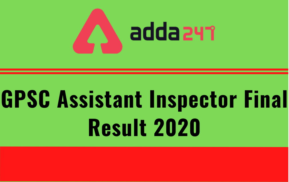GPSC Assistant Inspector Result 2020 Released: Check GPSC Assistant Inspector Of Motor Vehicle Class 3 Final Result @gpsc.gujarat.gov.in_30.1
