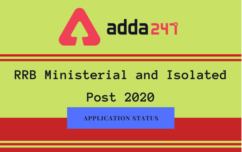 RRB Ministerial and Isolated Post Application Status 2020 Released: Check Region-Wise Status Link_30.1