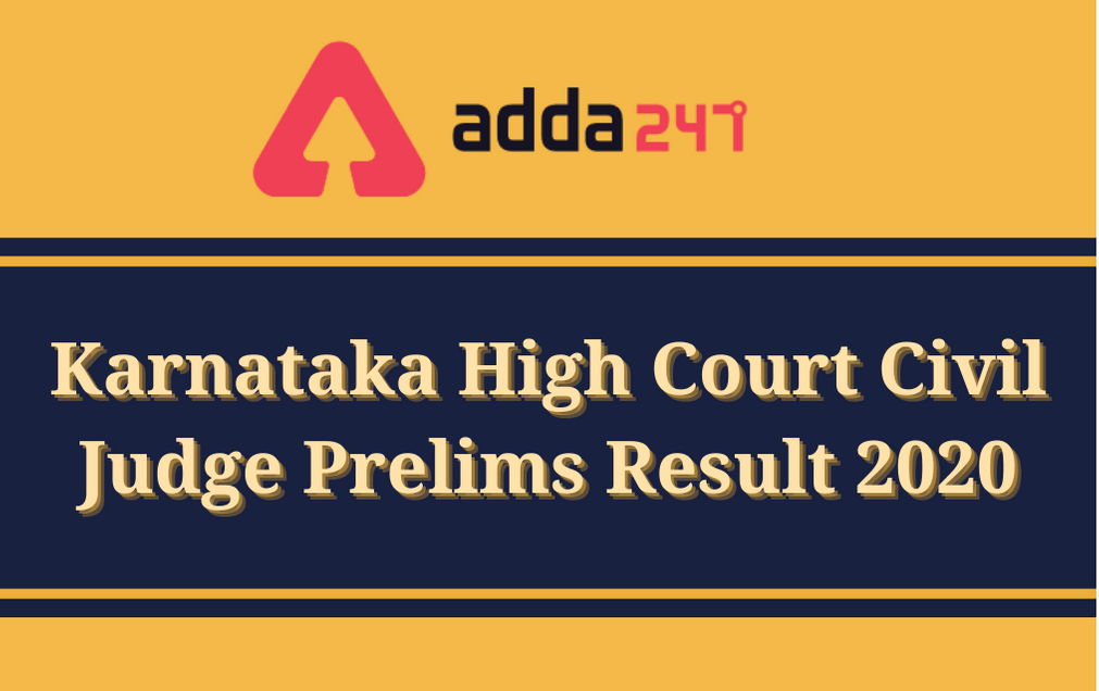 Karnataka High Court Civil Judge Result 2020 Out: Download Prelims Result PDF_30.1