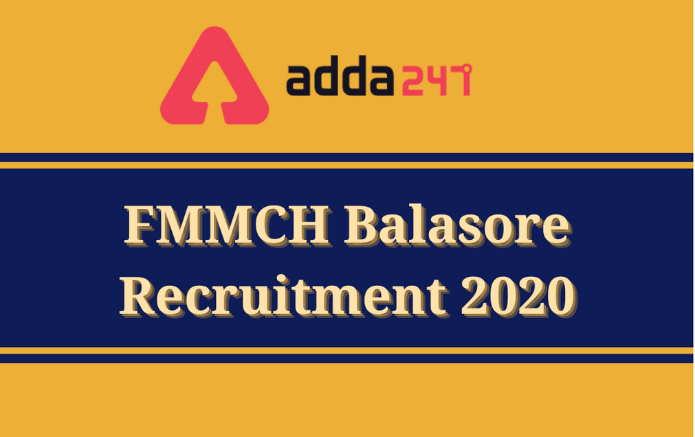 FMMCH Balasore Paramedical Staff Recruitment 2020: Walk-In For 207 Vacancies_30.1