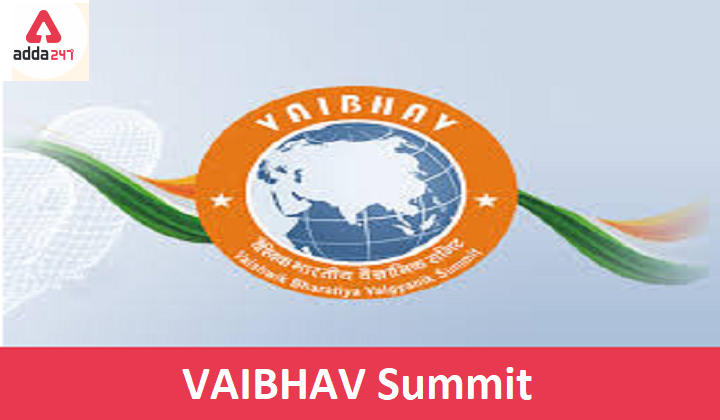 What is VAIBHAV Summit? Explained_30.1