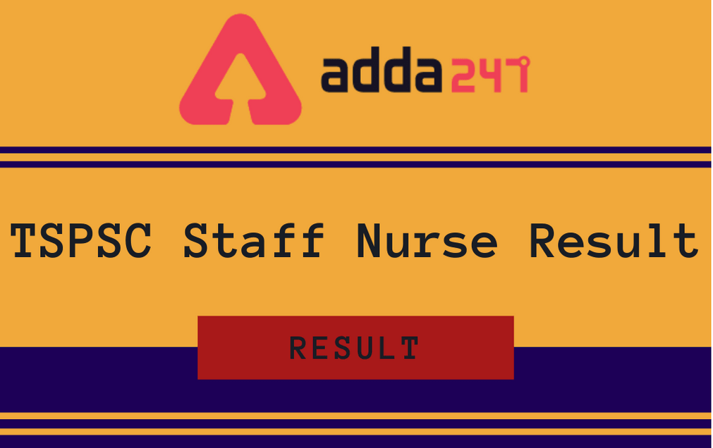 TSPSC Staff Nurse Result 2020 Out: Check Staff Nurse Provisional Result PDF_30.1