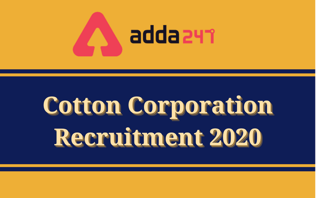 Cotton Corporation Recruitment 2020: Apply Online For 95 Vacancies_30.1