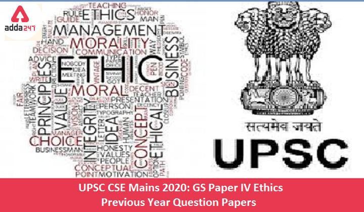 UPSC CSE Mains 2020: GS Paper IV Ethics Previous Year Question Papers (2013 to 2019)_30.1