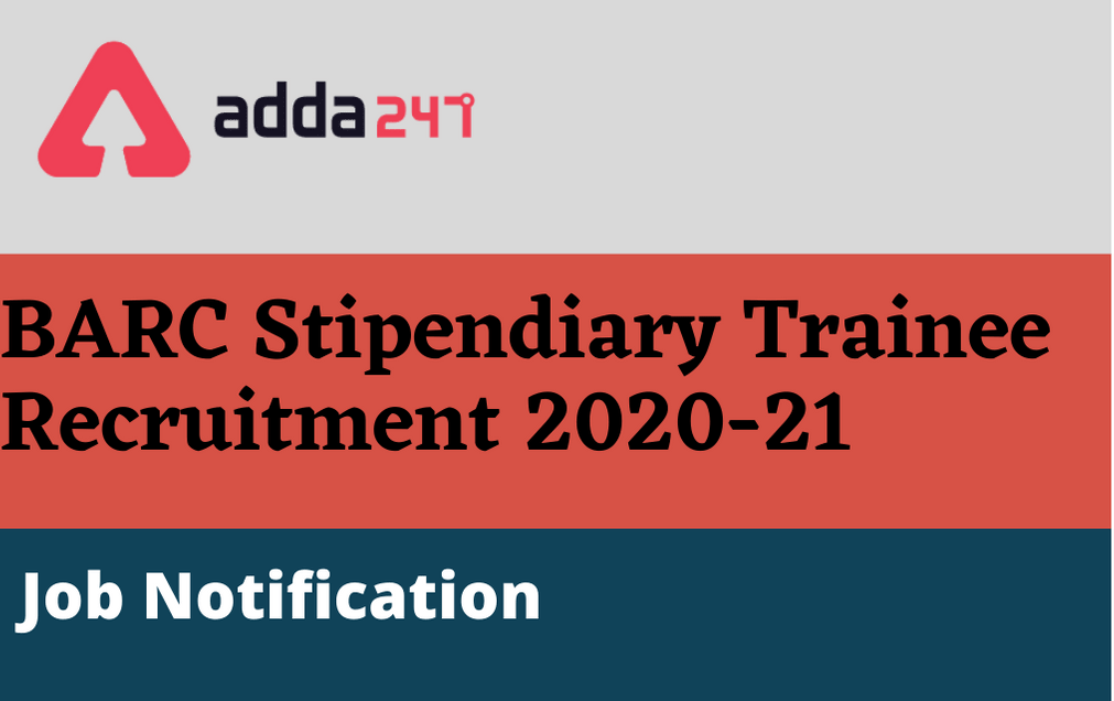 BARC Stipendiary Trainee Recruitment 2020-21: Direct Link To Apply_30.1