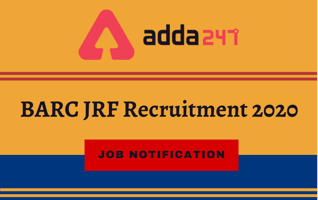 BARC JRF Recruitment 2020: Apply Online For 105 Junior Research Fellow Vacancies_30.1