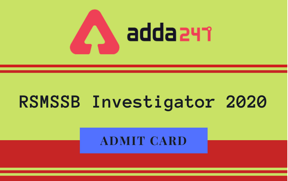 RSMSSB Investigator Admit Card 2020 Out: Download Hall Ticket_30.1
