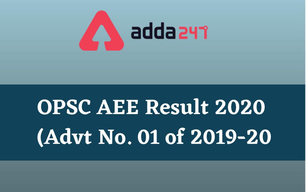 OPSC AEE Result 2020: Download Result PDF For Advt. 01 of 2019-20_30.1