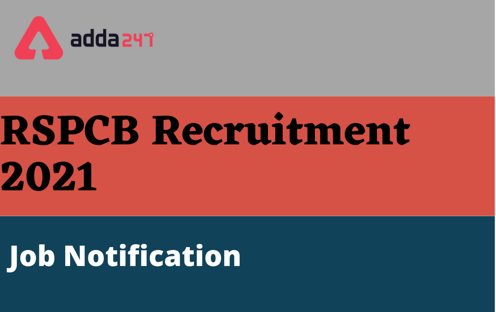 RSPCB Recruitment 2021: Apply Online For 114 Vacancies_30.1