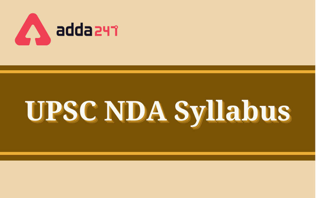UPSC NDA Syllabus 2021: Check Exam Pattern And Syllabus PDF_30.1