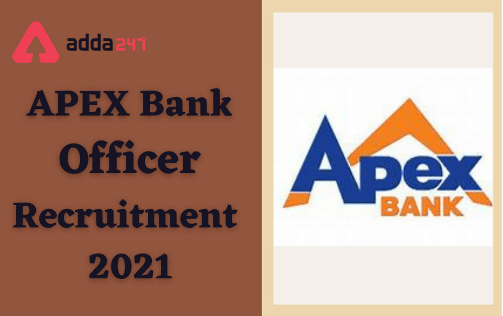 APEX Bank Officer Recruitment 2021: Apply Online For 29 Officer Grade Posts_30.1