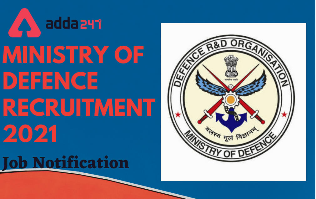 Ministry of Defence Recruitment 2021: Apply For 39 Various Posts_30.1