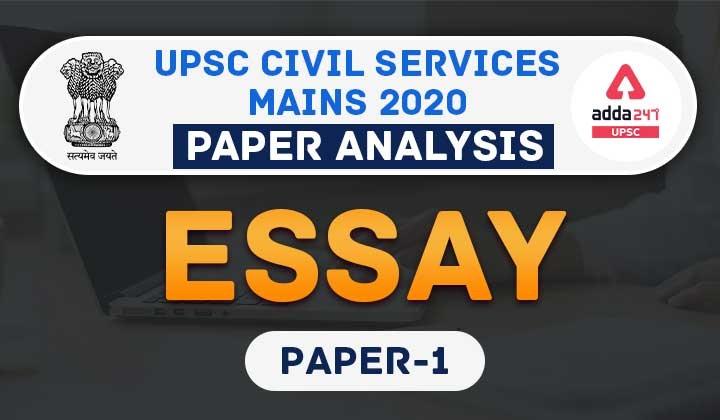 UPSC CSE Mains Essay Paper Analysis 2020: Comparative Analysis also provided with previous years_30.1