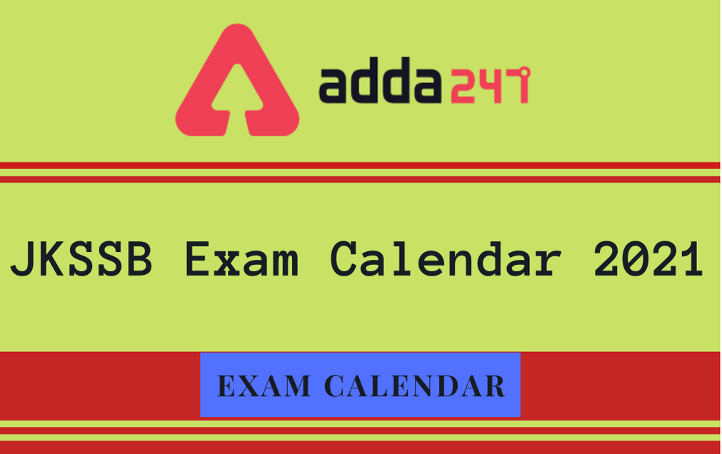 JKSSB Exam Calendar 2021: Check Revised Tentative Exam Dates_30.1