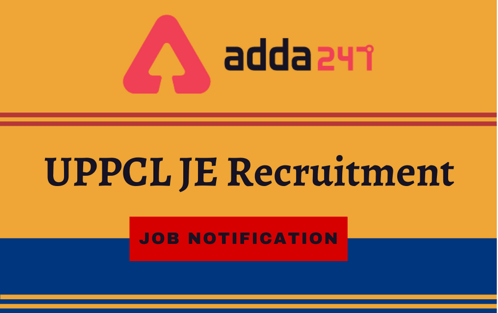 UPPCL JE Recruitment 2021: Online Application for 21 Junior Engineer @upenergy.in_30.1
