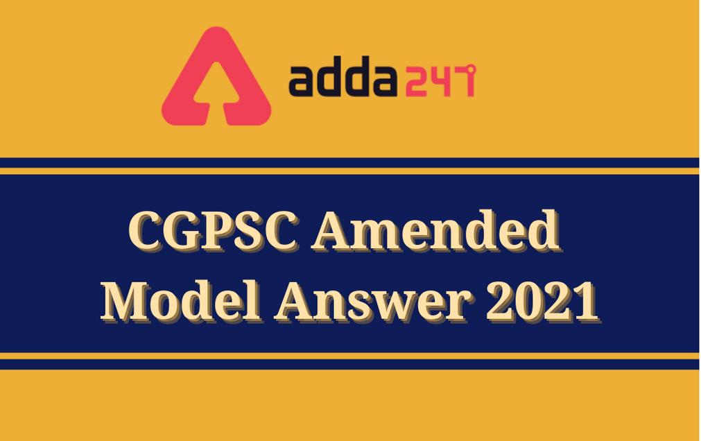 CGPSC Amended Model Answer 2021 Out: Direct Link To Download PDF_30.1