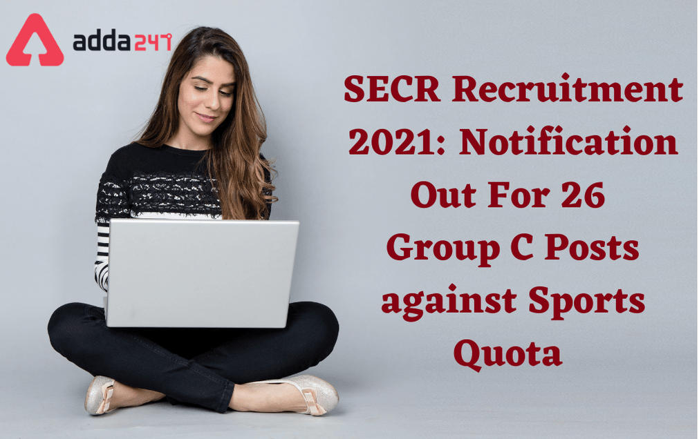 SECR Recruitment 2021: Apply Online For 26 Sports Quota Vacancies_30.1