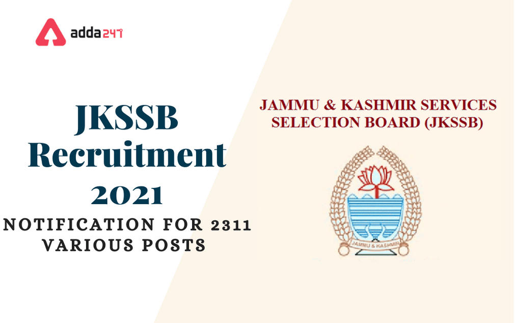 JKSSB Recruitment 2021: Last Date To Apply Extended Again For 2311 Vacancies_30.1