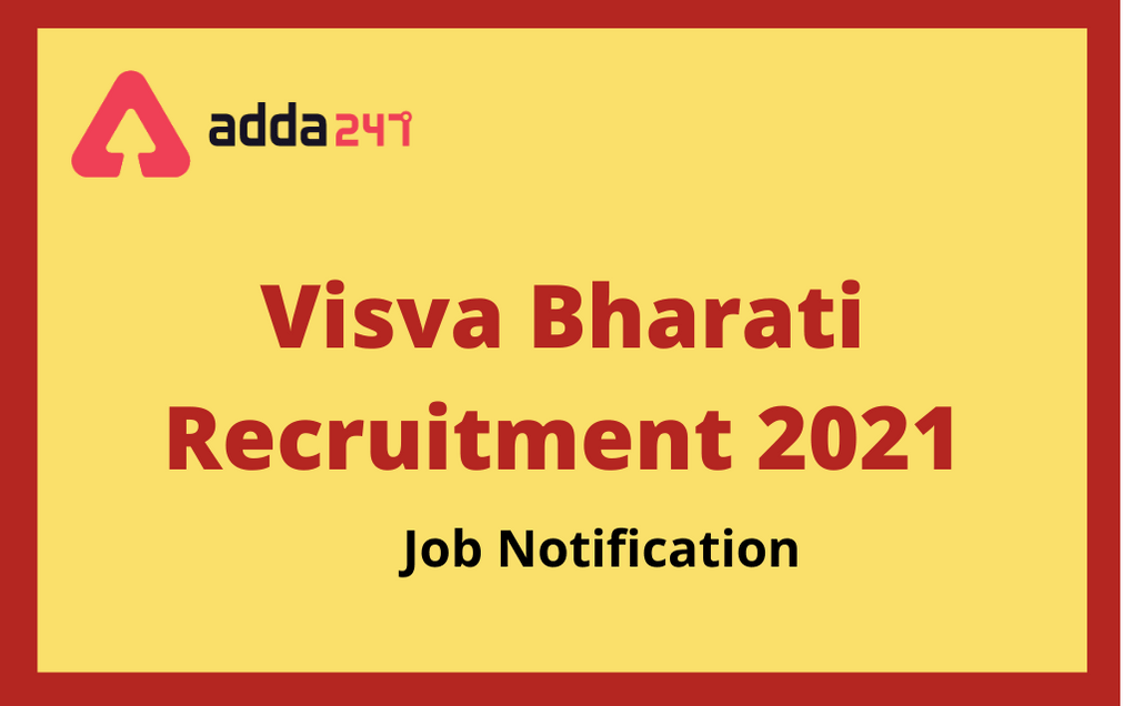Visva Bharati Recruitment 2021: Apply For 106 Professor Vacancies_30.1